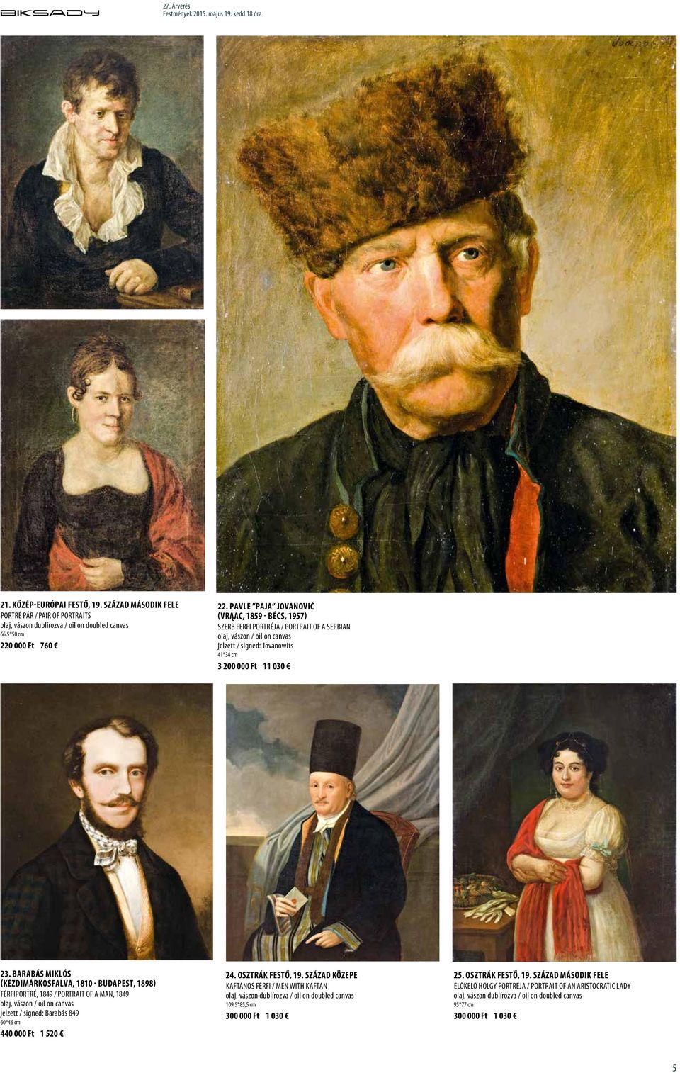 Barabás Miklós (Kézdimárkosfalva, 1810 - Budapest, 1898) Férfiportré, 1849 / Portrait of a man, 1849 jelzett / signed: Barabás 849 60*46 cm 440 000 Ft 1 520 24. Osztrák festő, 19.