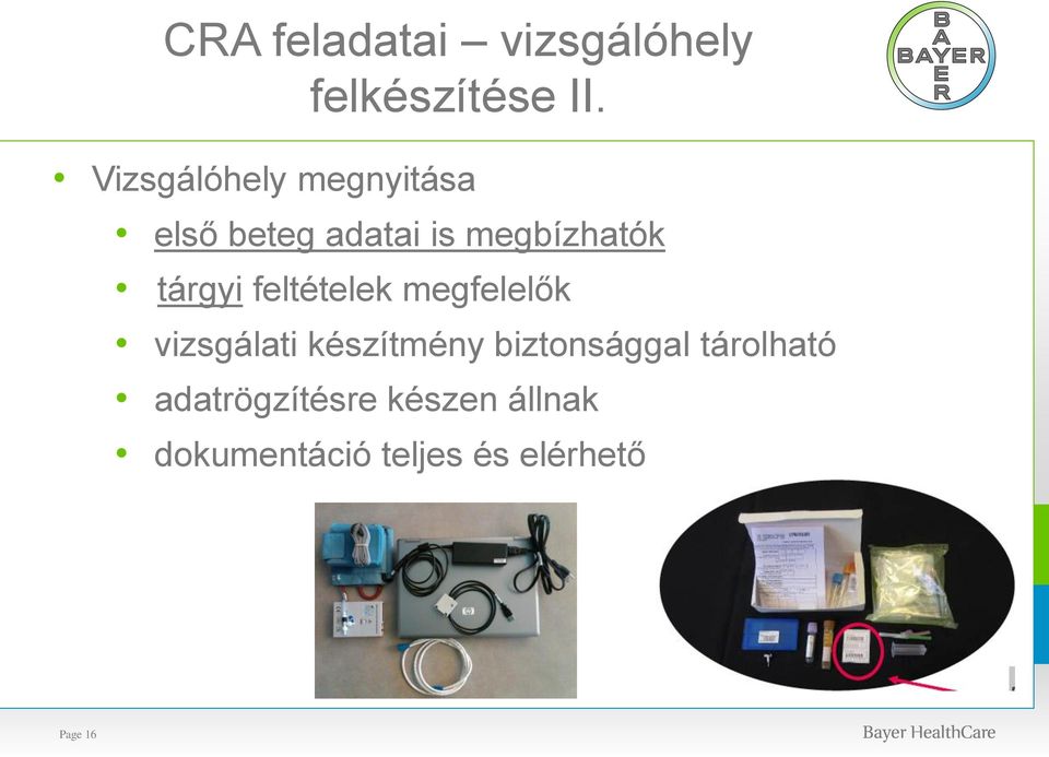 tárgyi feltételek megfelelők vizsgálati készítmény