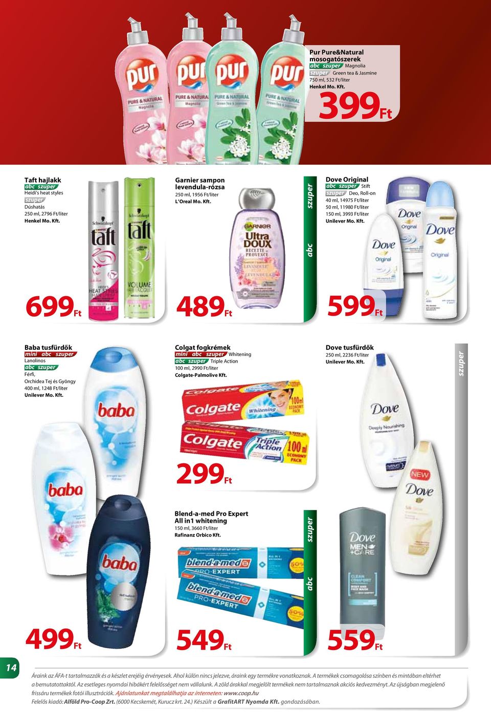 Ft/liter Colgat fogkrémek mini Whitening Triple Action 100 ml, 2990 Ft/liter Colgate-Palmolive Kft.