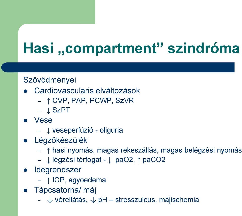 magas rekeszállás, magas belégzési nyomás légzési térfogat - pao2, paco2