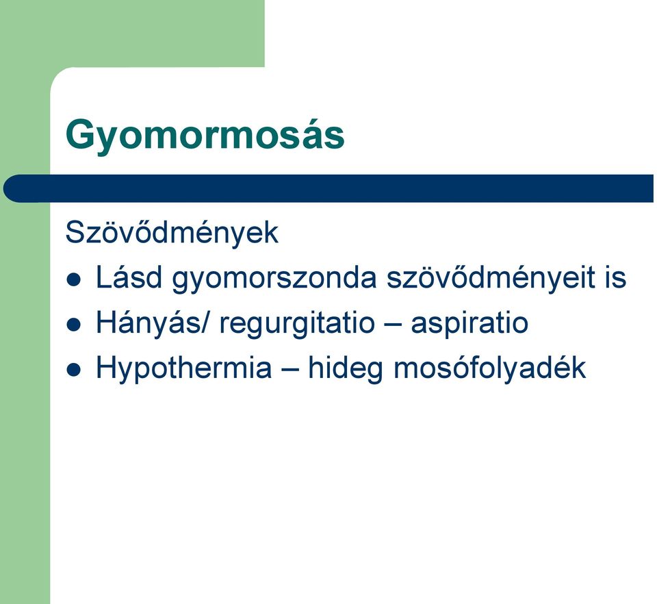 Hányás/ regurgitatio aspiratio