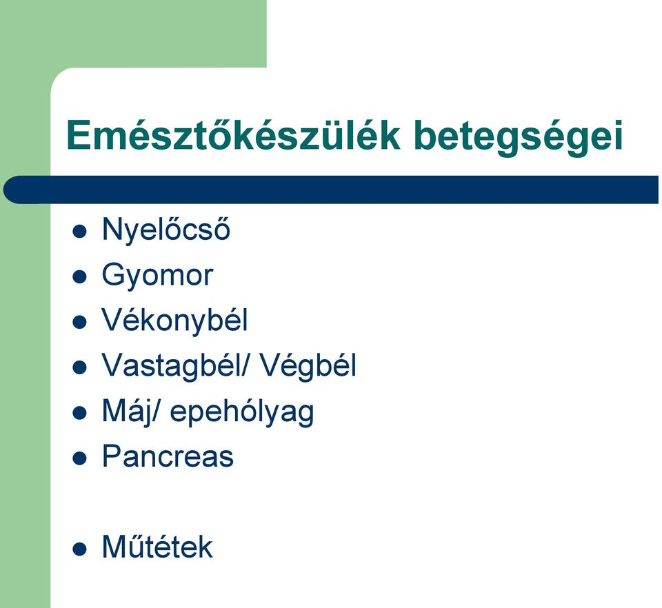 Gyomor Vékonybél