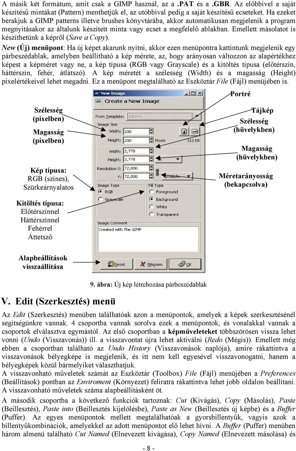 Emellett másolatot is készíthetünk a képről (Save a Copy).