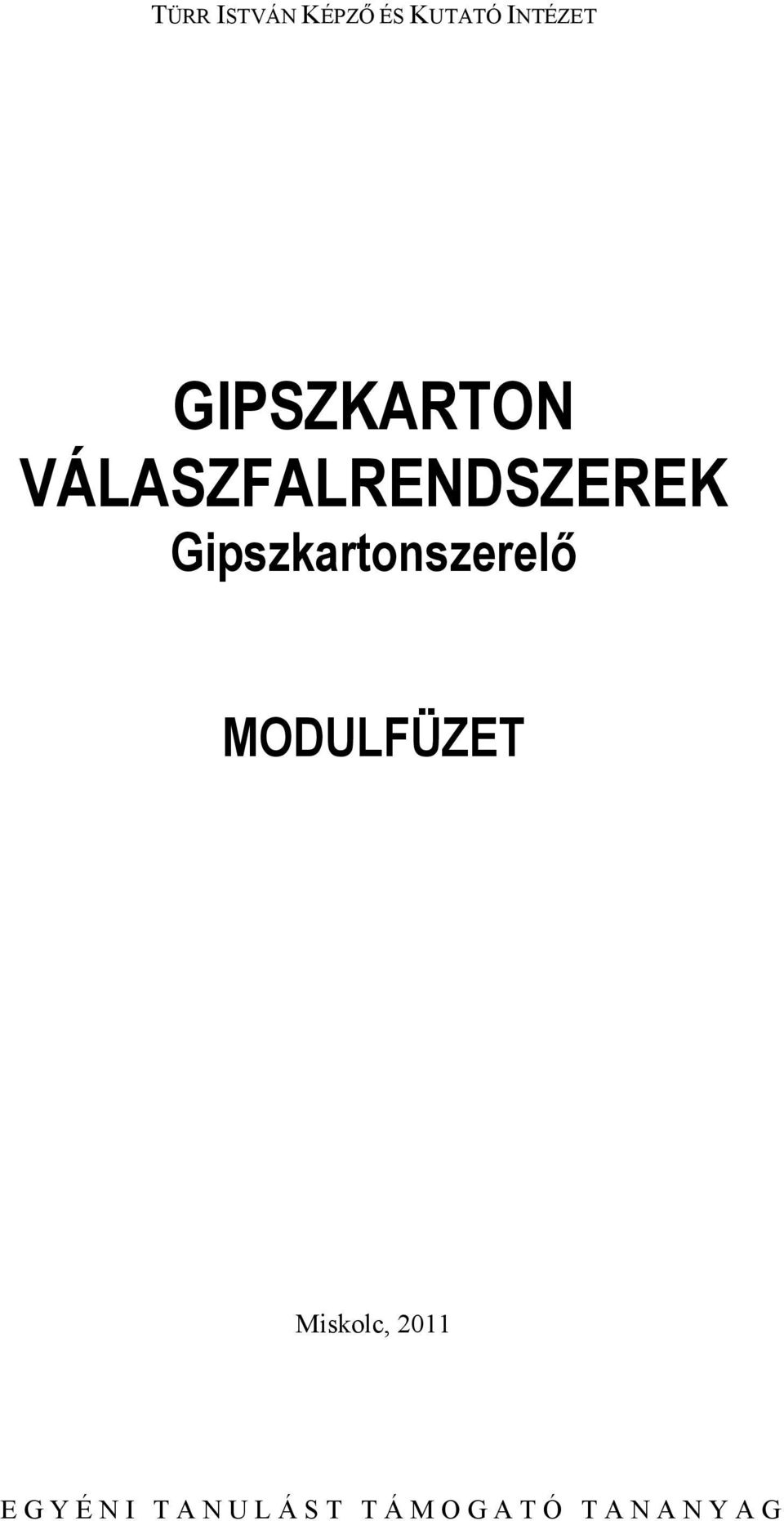 Gipszkartonszerelő MODULFÜZET