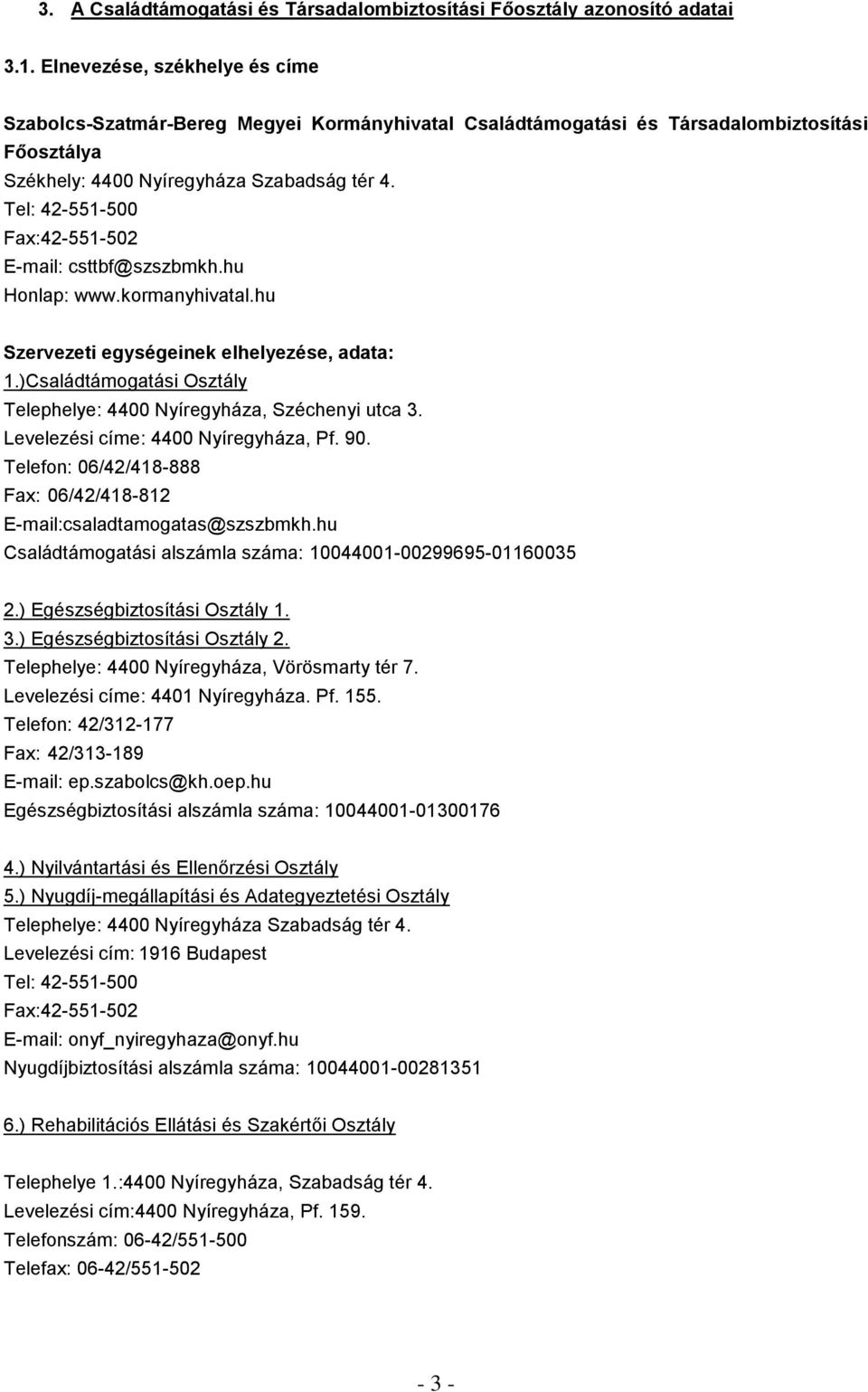 Szabolcs-Szatmár-Bereg Megyei Kormányhivatal Családtámogatási és  Társadalombiztosítási Főosztály - PDF Free Download