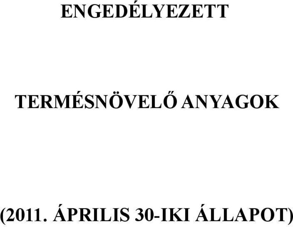 ANYAGOK (2011.