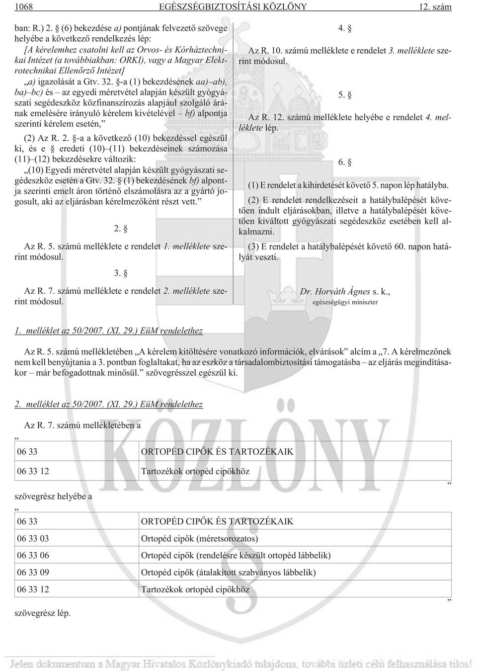 Elektrotechnikai Ellenõrzõ Intézet] a) igazolását a Gtv. 32.