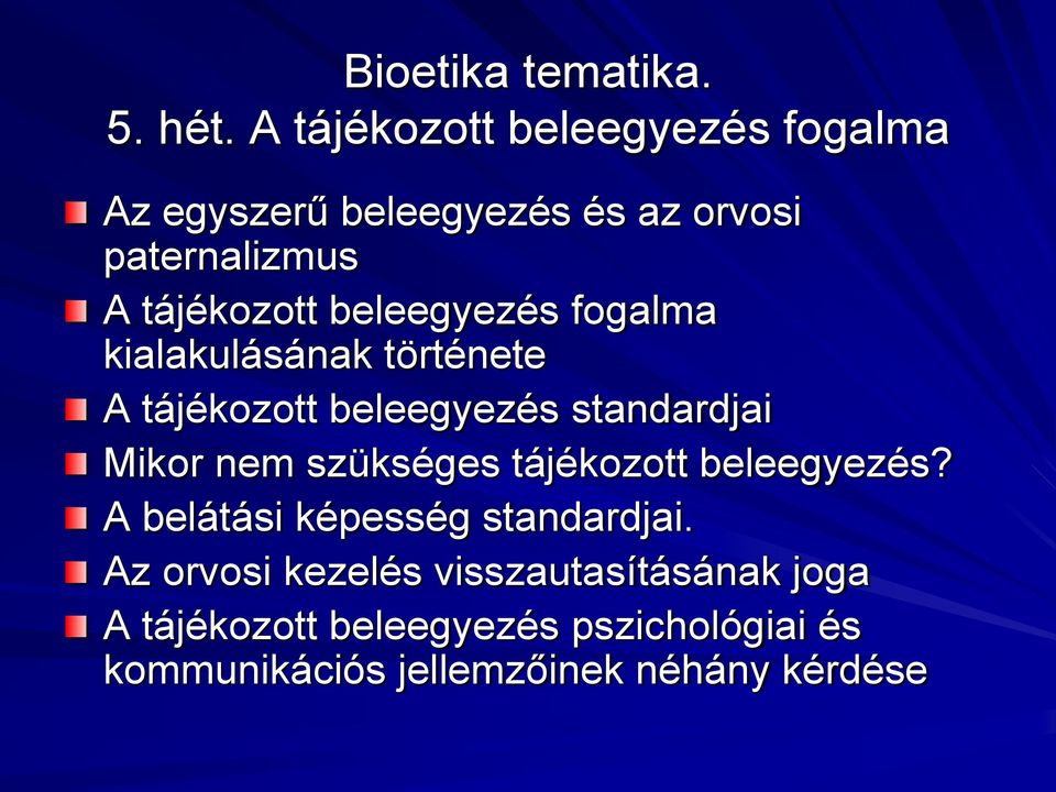 orvosi bioetika)
