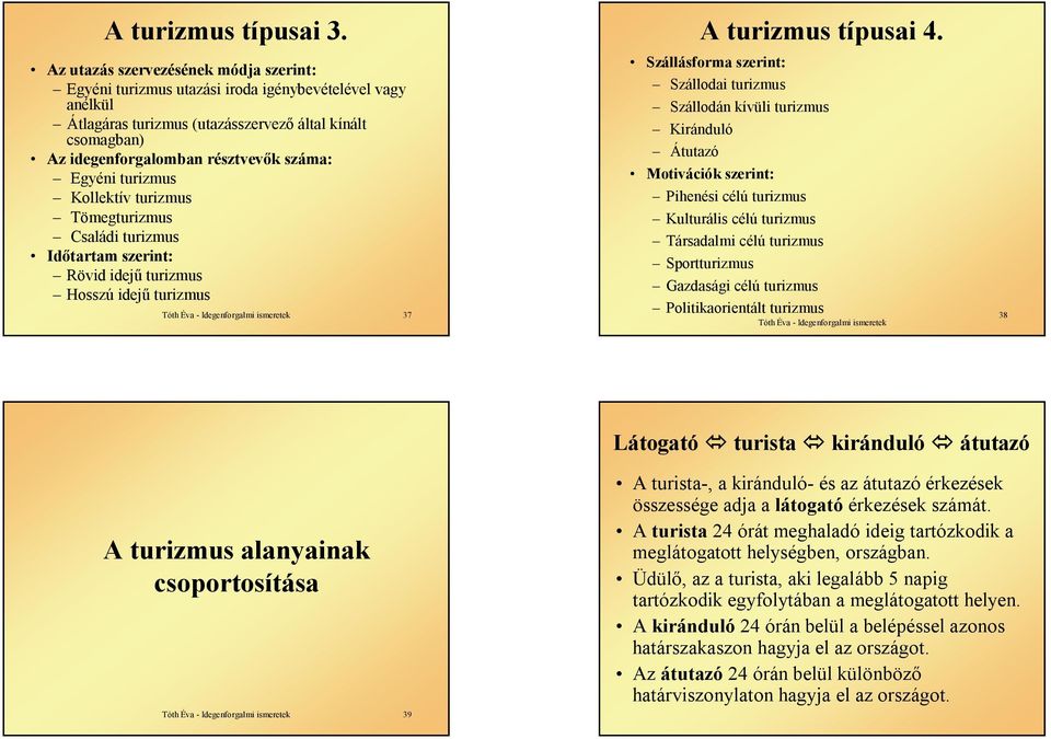 A turizmus rendszere. Idegenforgalmi ismeretek. A turizmus és környezete -  PDF Ingyenes letöltés