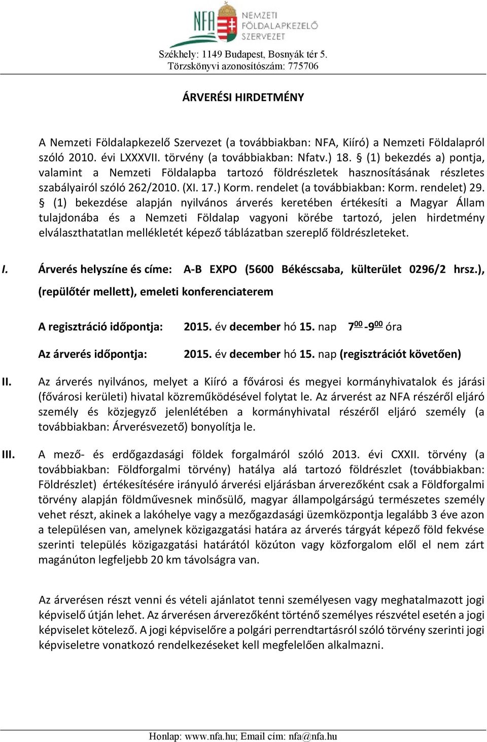 rendelet (a továbbiakban: Korm. rendelet) 29.
