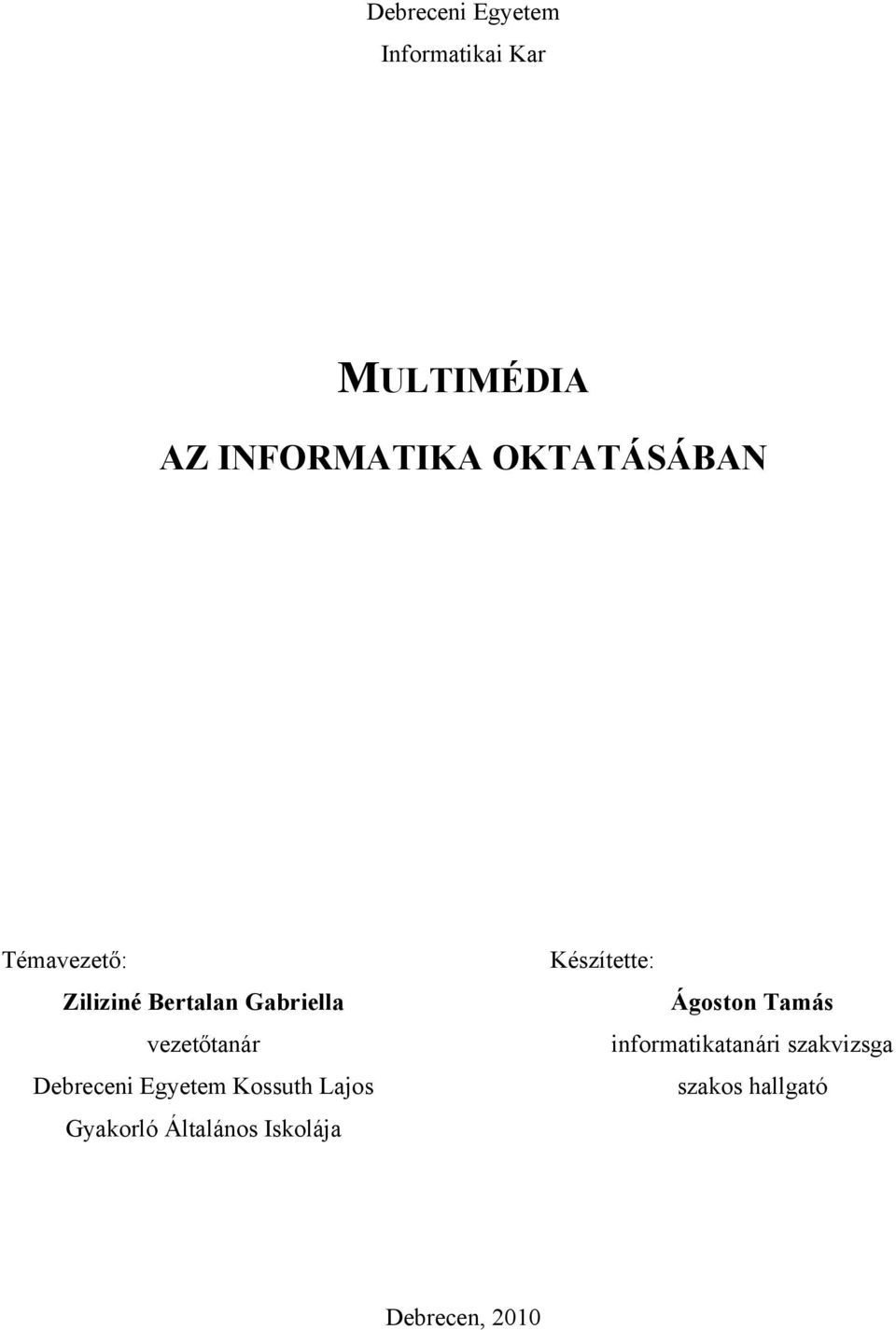 MULTIMÉDIA AZ INFORMATIKA OKTATÁSÁBAN - PDF Free Download