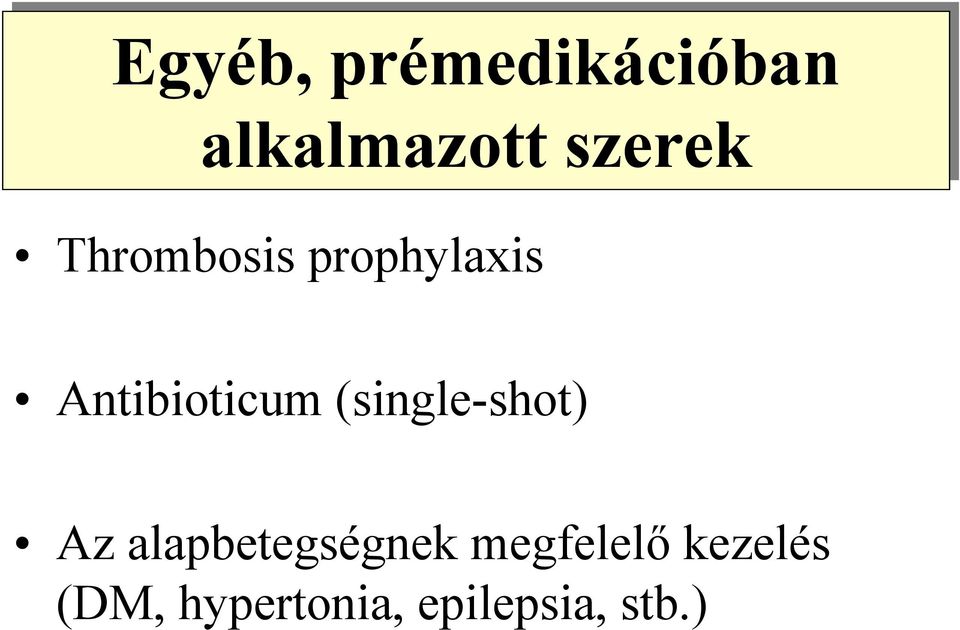 Antibioticum (single-shot) Az