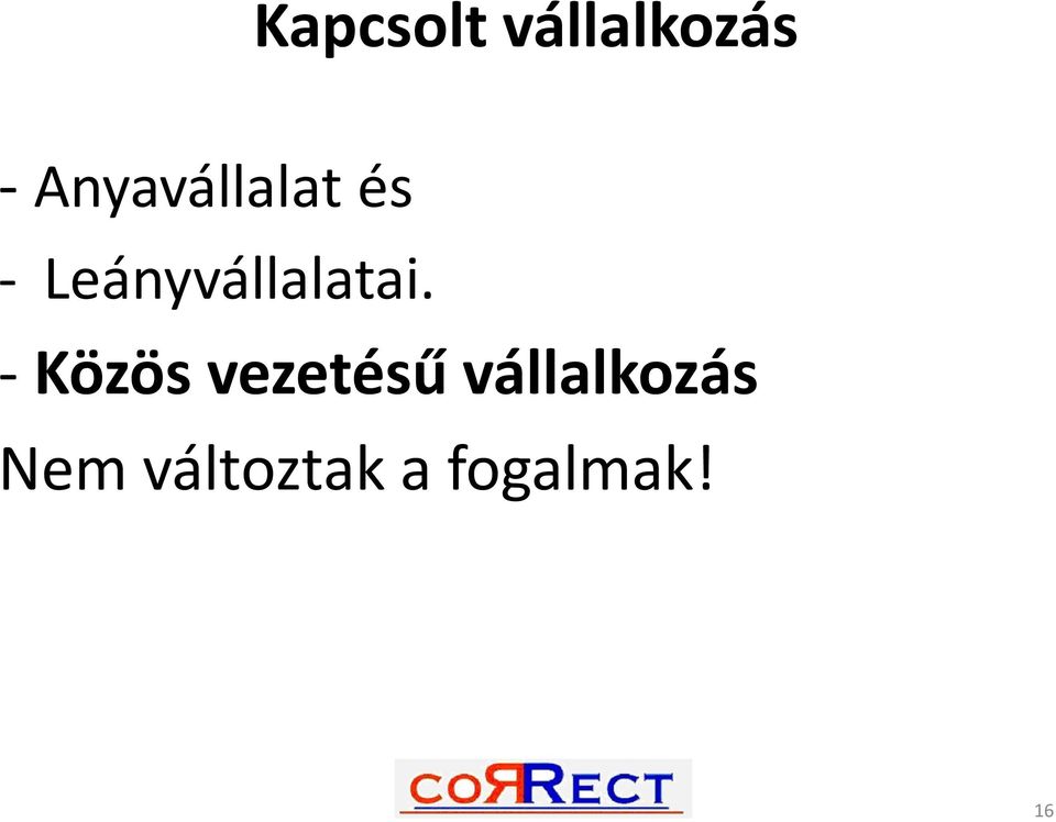 Leányvállalatai.