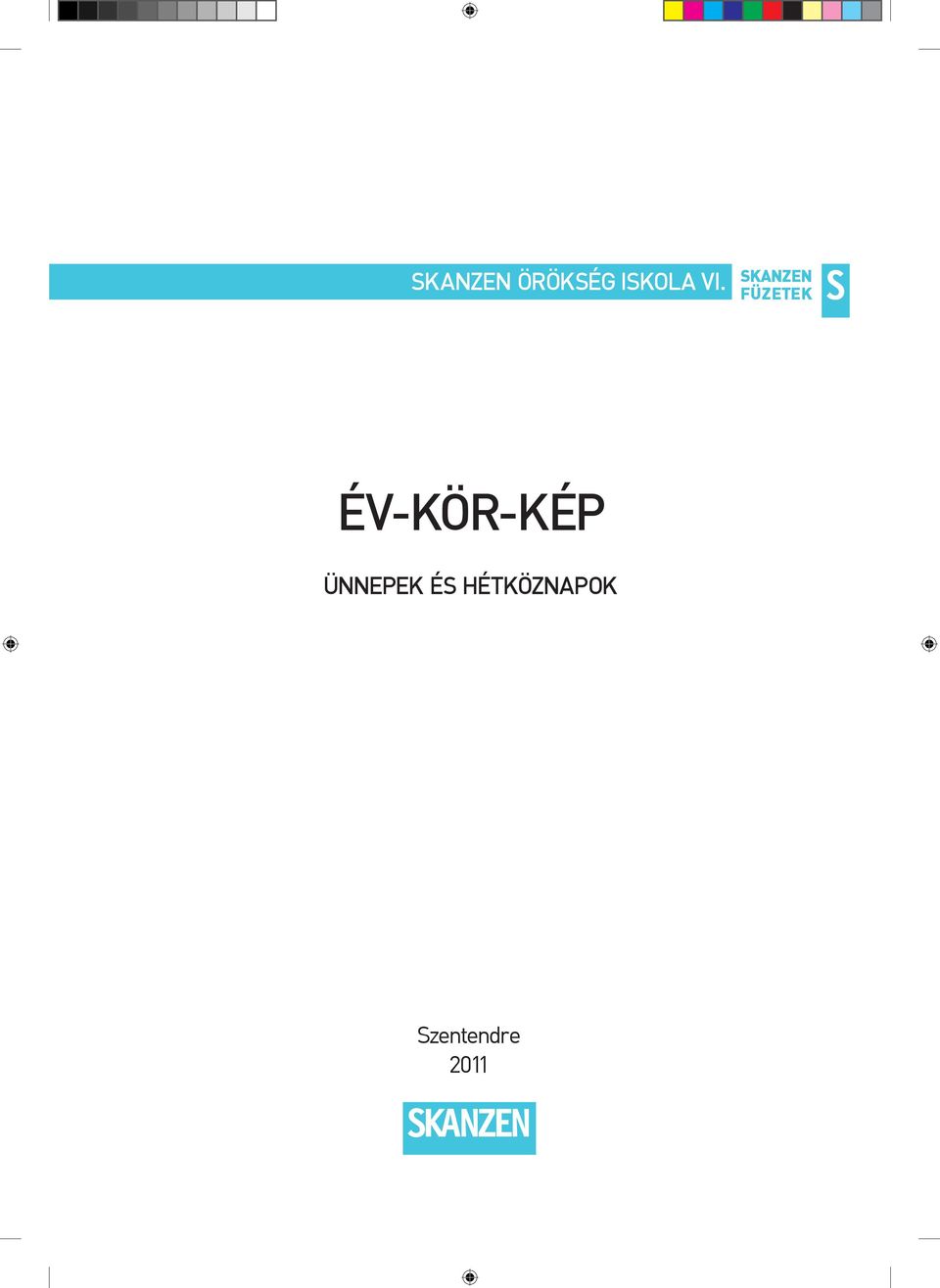 év-kör-kép Ünnepek és