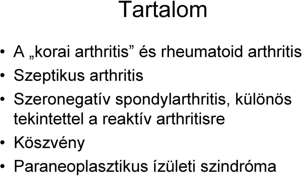 spondylarthritis, különös tekintettel a