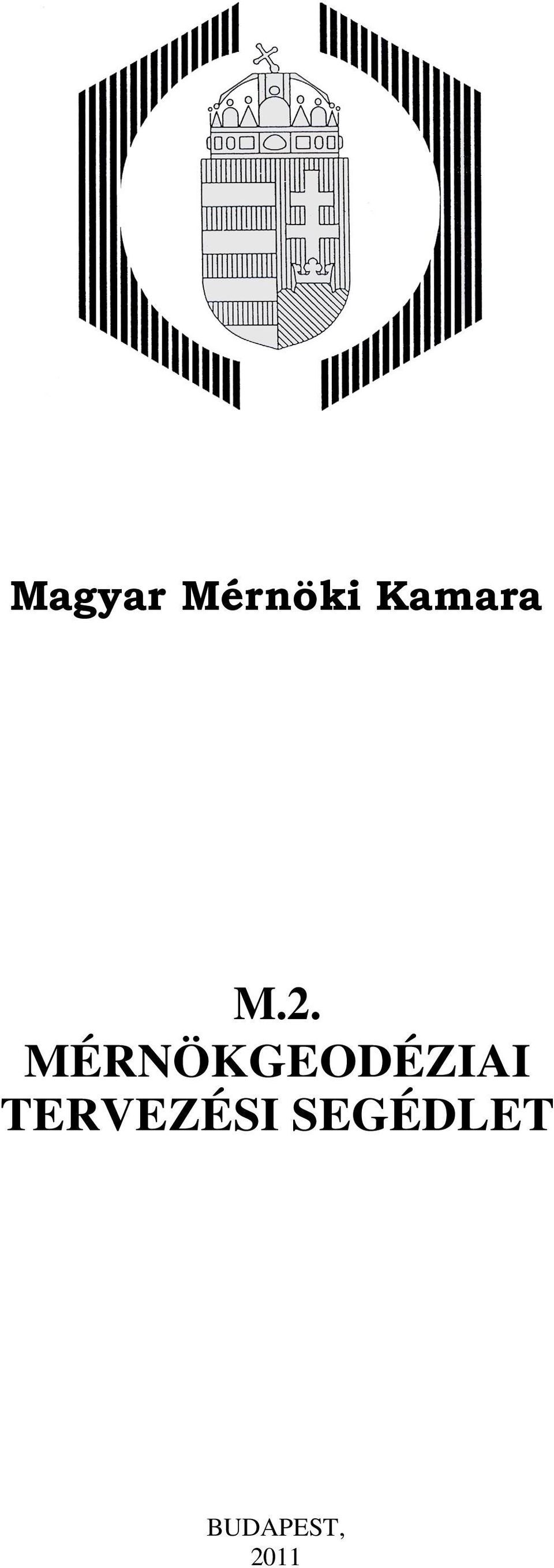 Magyar Mérnöki Kamara M.2. MÉRNÖKGEODÉZIAI TERVEZÉSI SEGÉDLET - PDF Free  Download