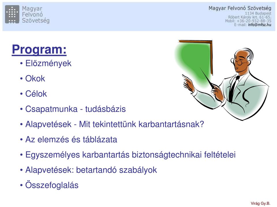 Az elemzés és táblázata Egyszemélyes karbantartás