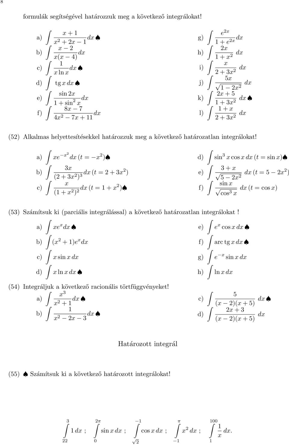 integrálokat!