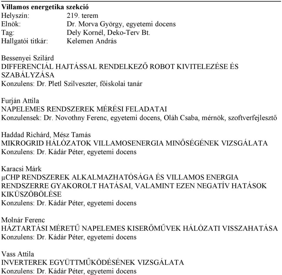 Óbudai Egyetem Kandó Kálmán Villamosmérnöki Kar. Tudományos Diákköri  Konferencia november PDF Free Download