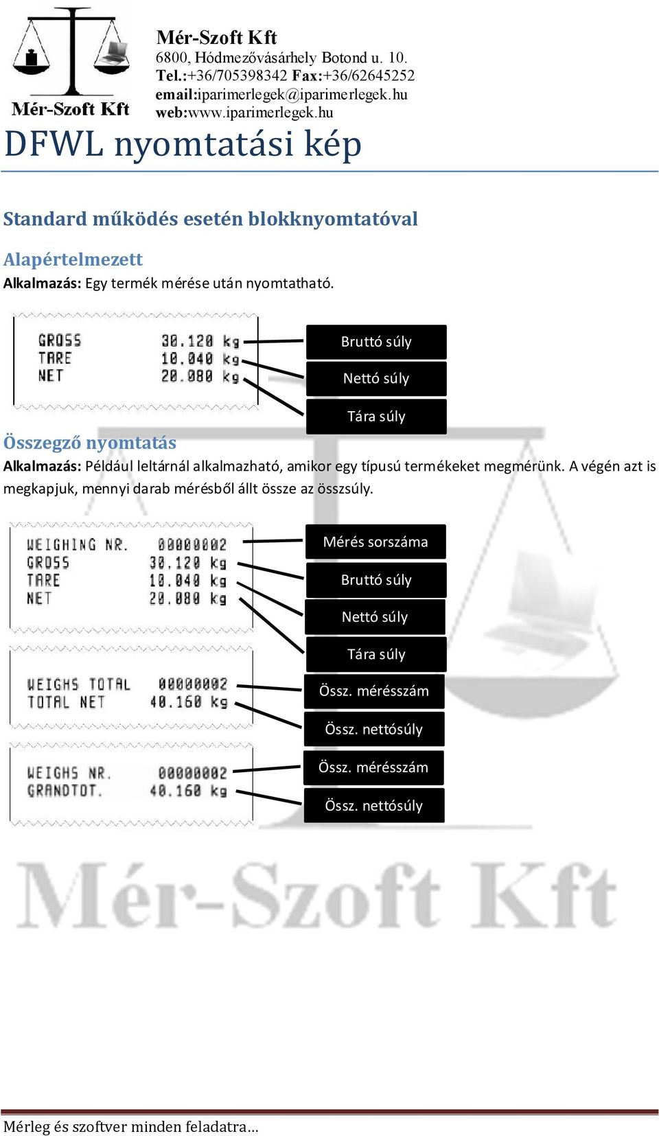 Bruttó súly. Nettó súly. Tára súly - PDF Free Download