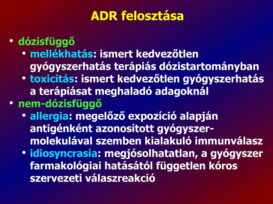 megelőző expozíció alapján antigénként azonosított gyógyszermolekulával szemben kialakuló immunválasz