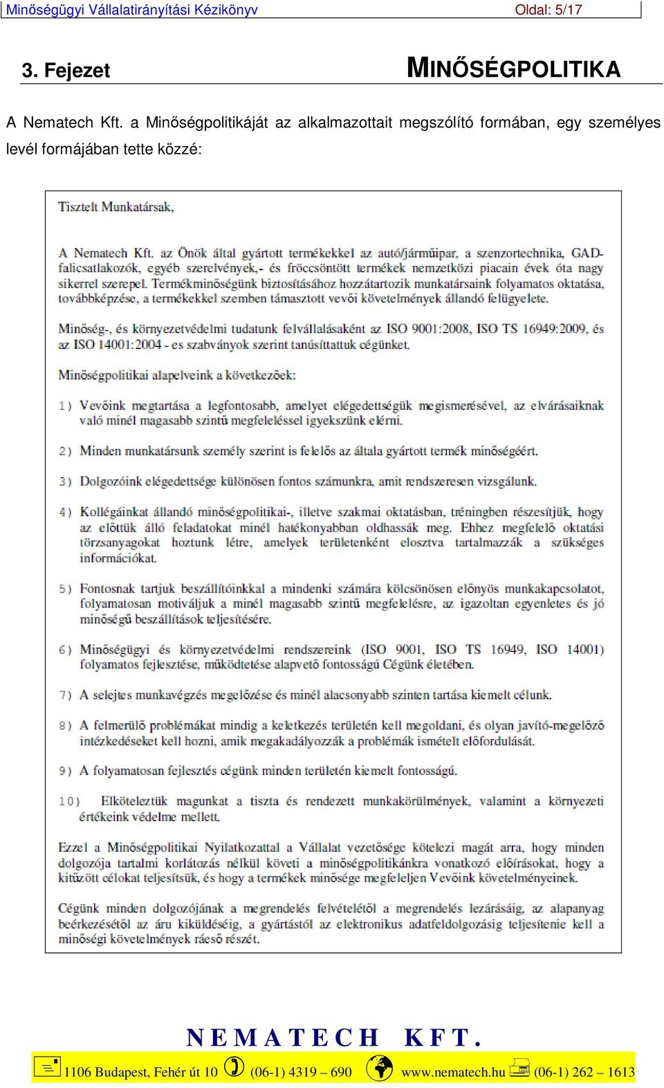 a Minőségpolitikáját az alkalmazottait megszólító