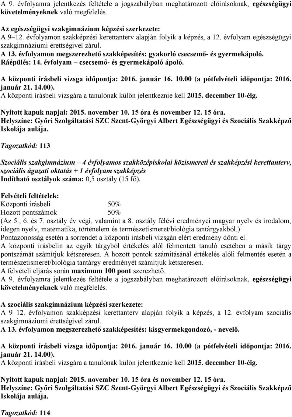 folyam csecsemő- és gyermekápoló ápoló.