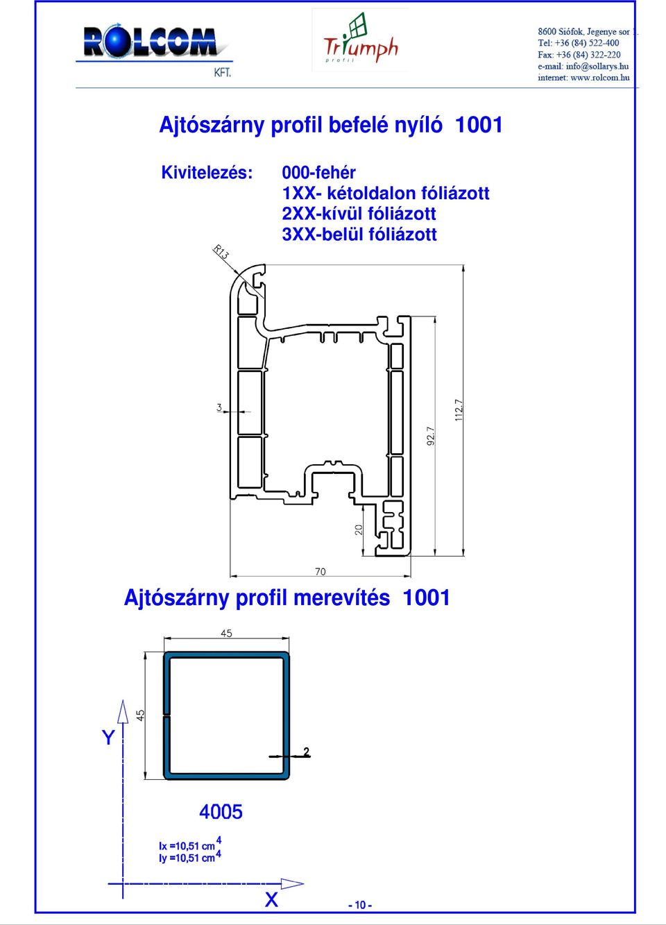 fóliázott 2XX-kívül fóliázott 3XX-belül