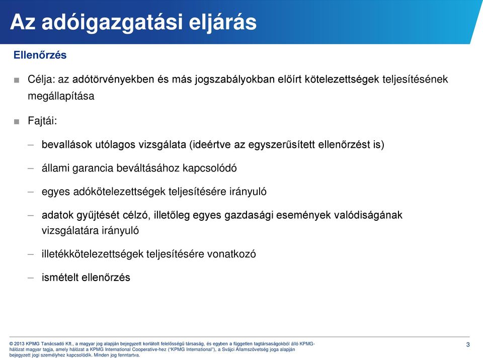 kapcsolódó egyes adókötelezettségek teljesítésére irányuló adatok gyűjtését célzó, illetőleg egyes gazdasági