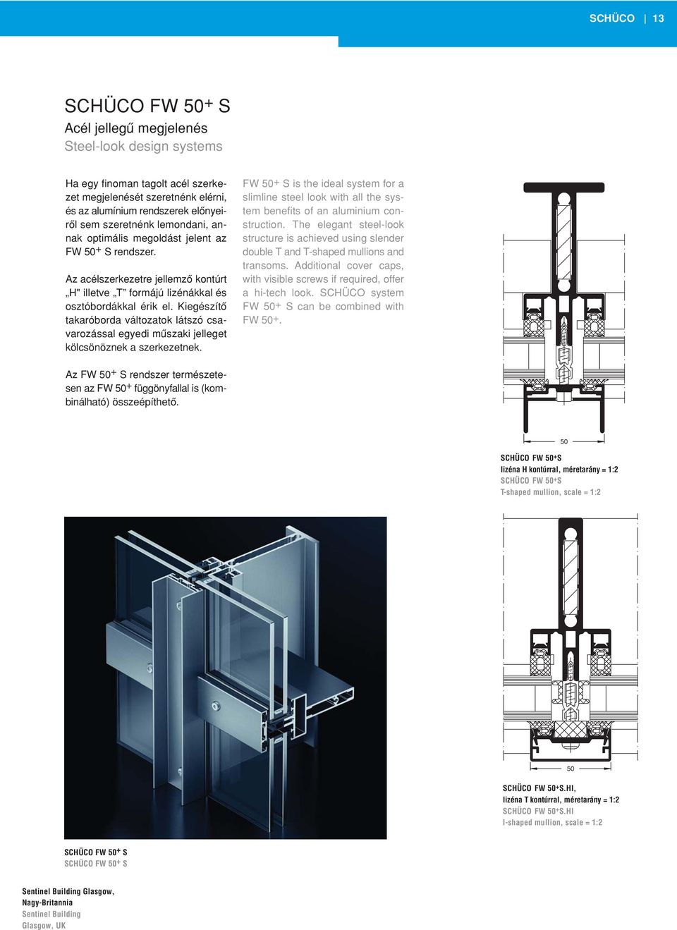 SCHÜCO alumínium függönyfal- és üvegtetôrendszerek SCHÜCO Aluminium Systems  for Façades and Skylights - PDF Ingyenes letöltés