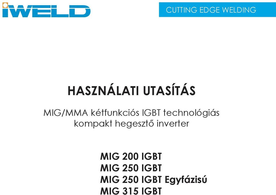 kompakt hegesztő inverter MIG 200 IGBT