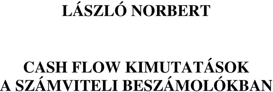 KIMUTATÁSOK A