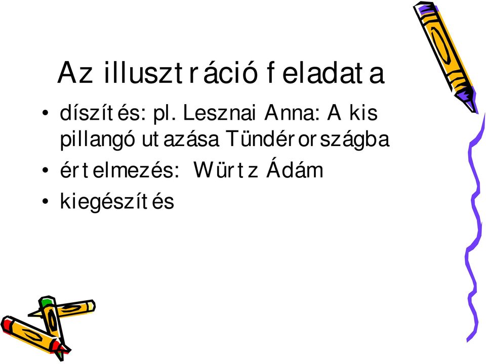 Lesznai Anna: A kis pillangó