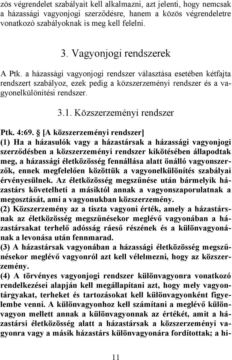 Közszerzeményi rendszer Ptk. 4:69.