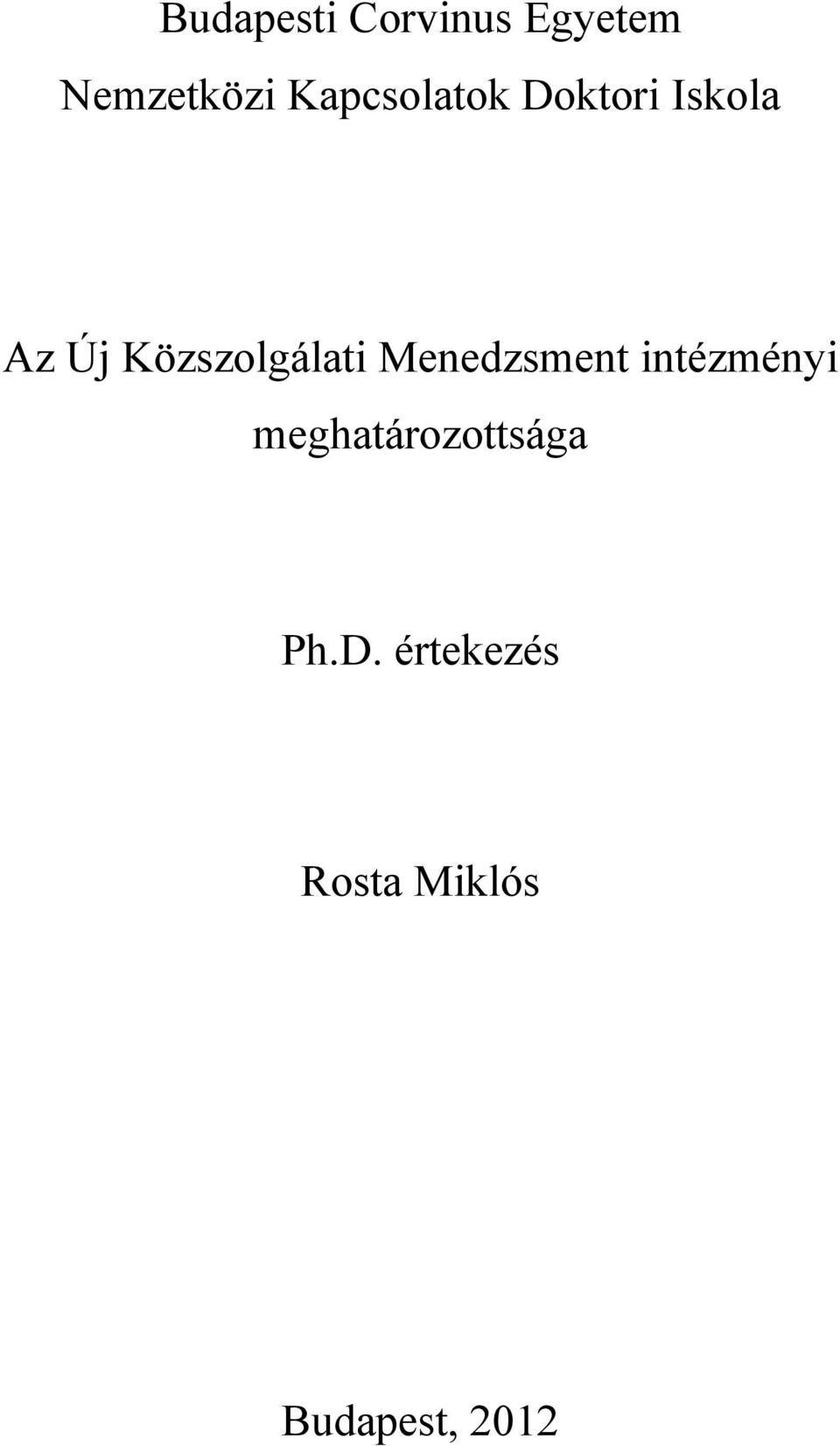 Közszolgálati Menedzsment intézményi