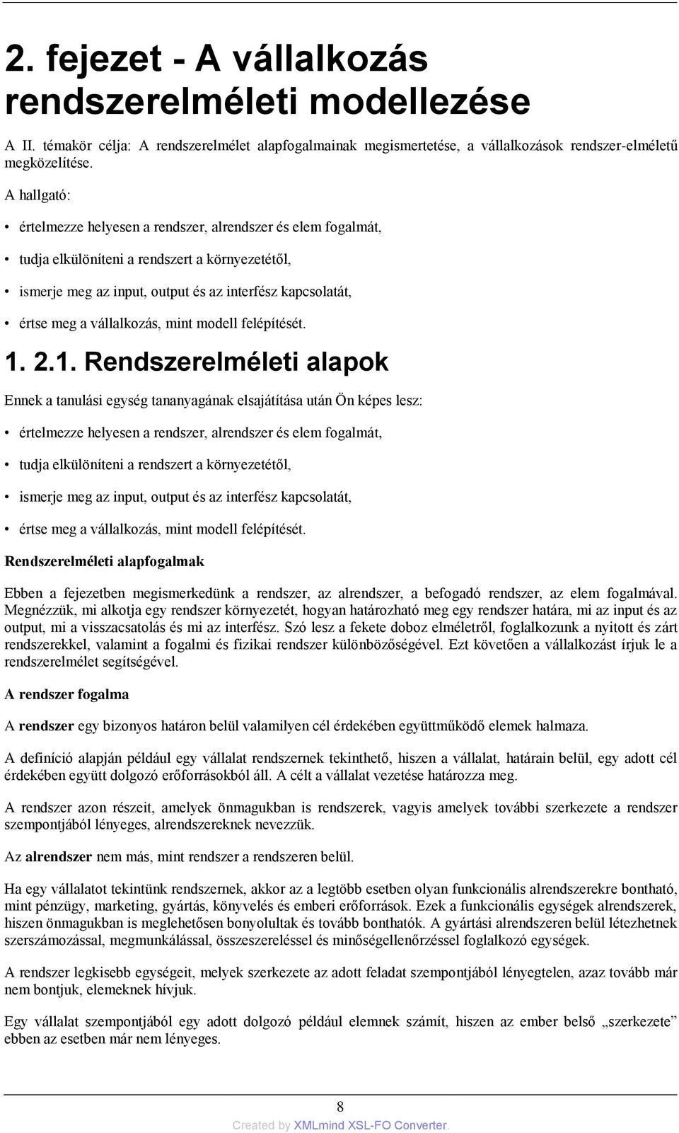 vállalkozás, mint modell felépítését. 1.