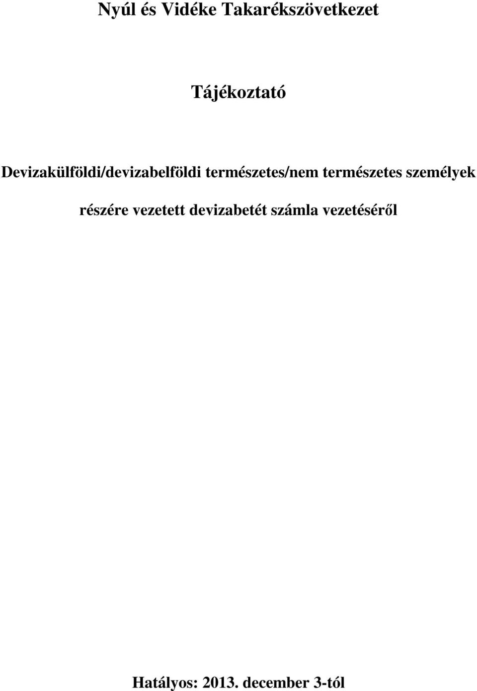 természetes személyek részére vezetett