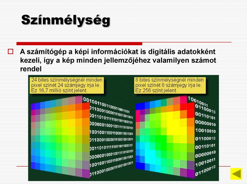 adatokként kezeli, így a kép