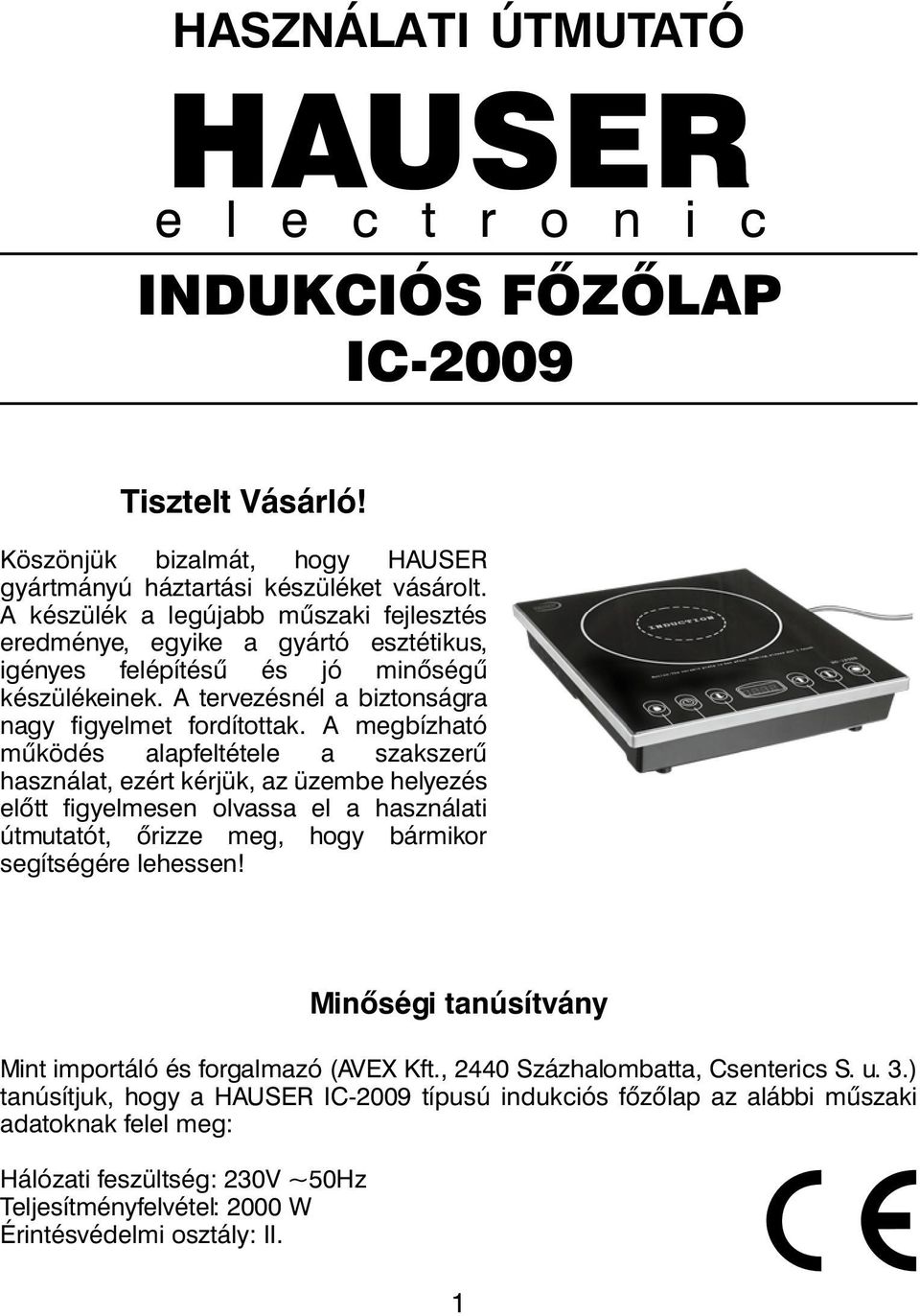 HASZNÁLATI ÚTMUTATÓ HAUSER INDUKCIÓS FŐZŐLAP IC Minôségi tanúsítvány - PDF  Free Download