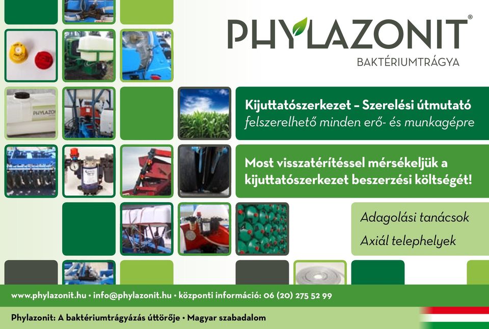 Adagolási tanácsok Axiál telephelyek www.phylazonit.hu info@phylazonit.