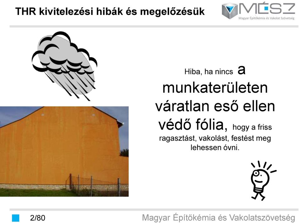 hogy a friss ragasztást,