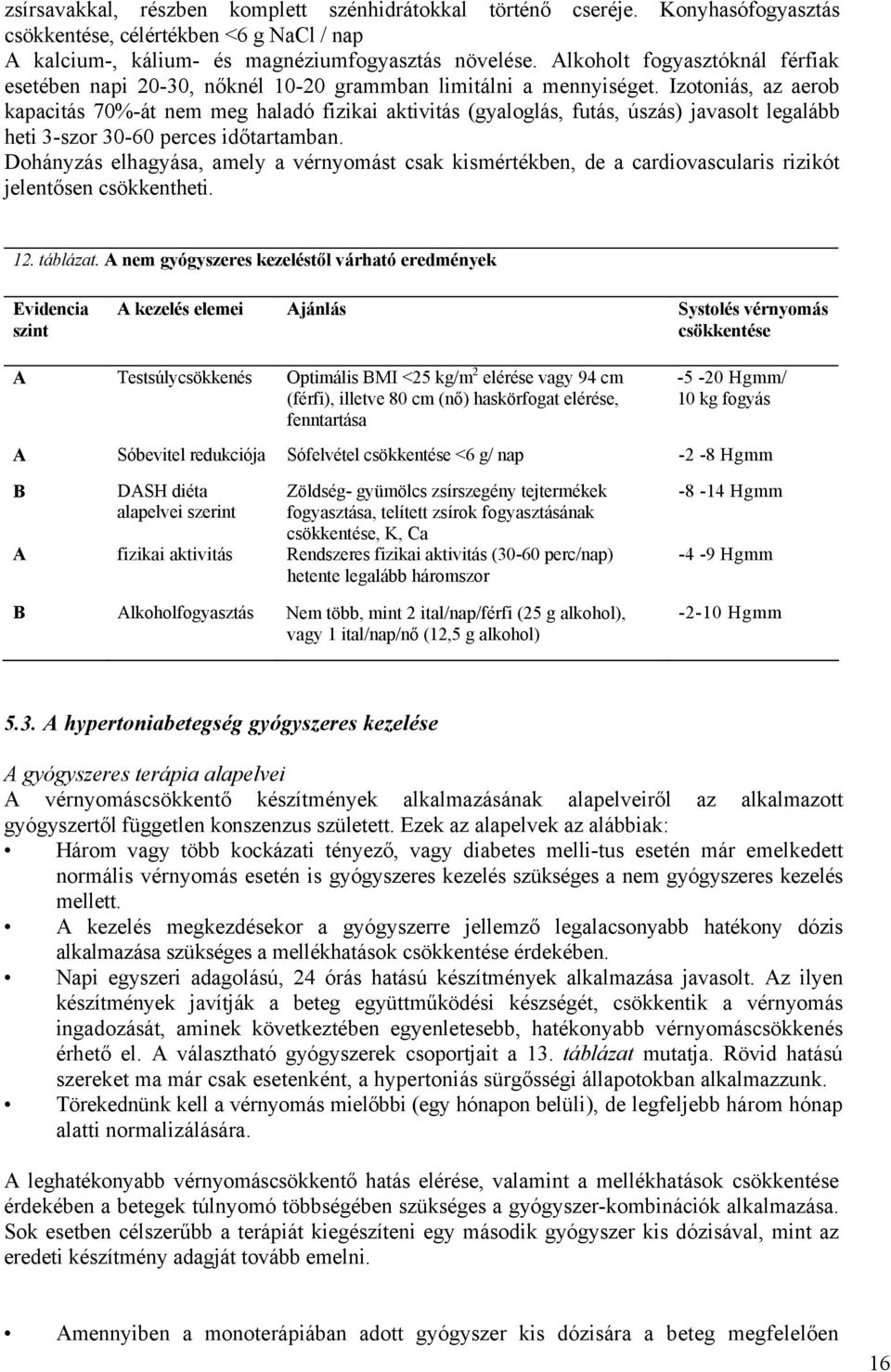 klinikai irányelvek a magas vérnyomás kezelésére)