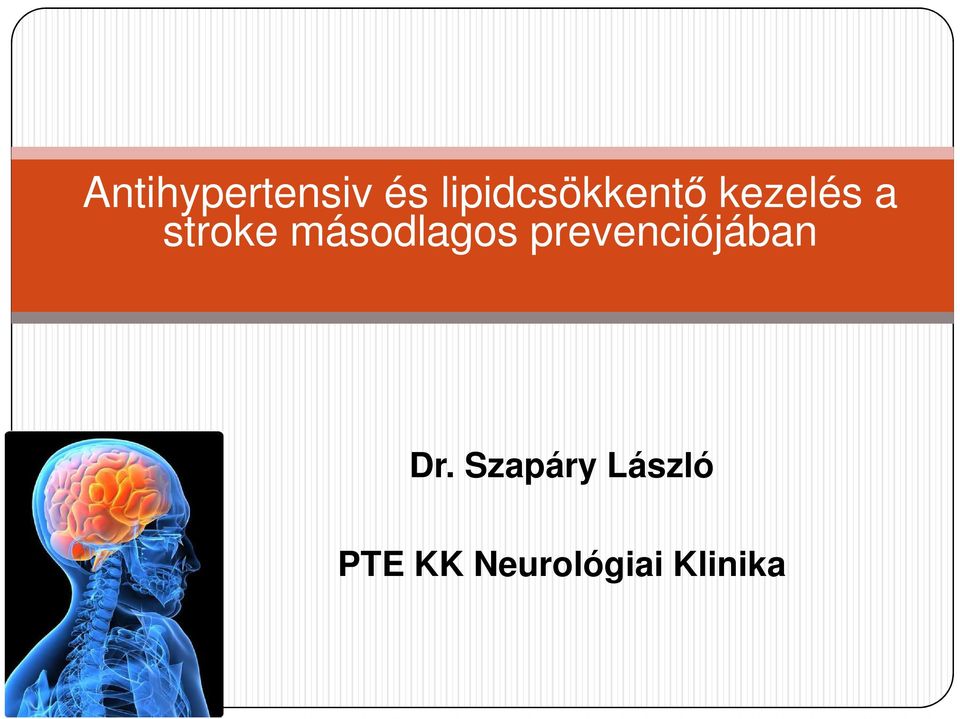 stroke másodlagos