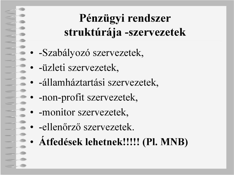 szervezetek, -non-profit szervezetek, -monitor