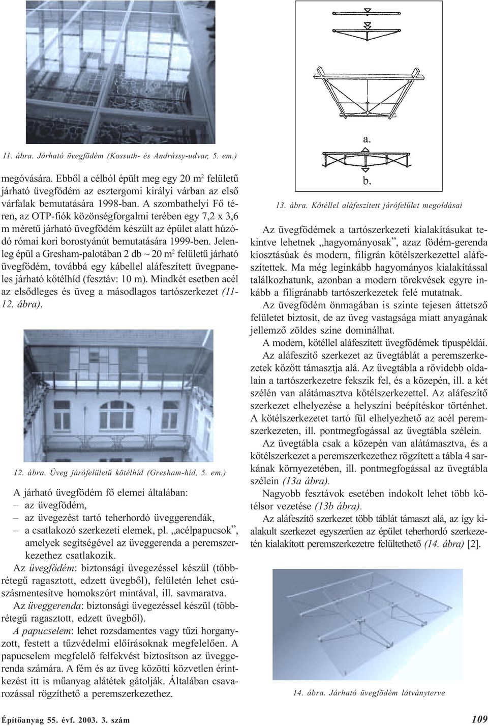 Különleges üveg tartószerkezetek a magyar építõiparban - PDF Free Download