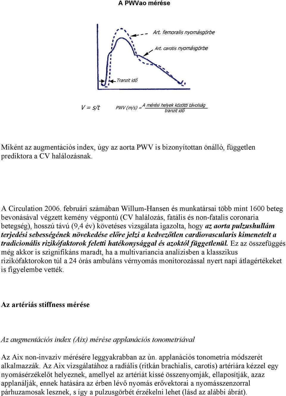 halálozásnak. A Circulation 2006.