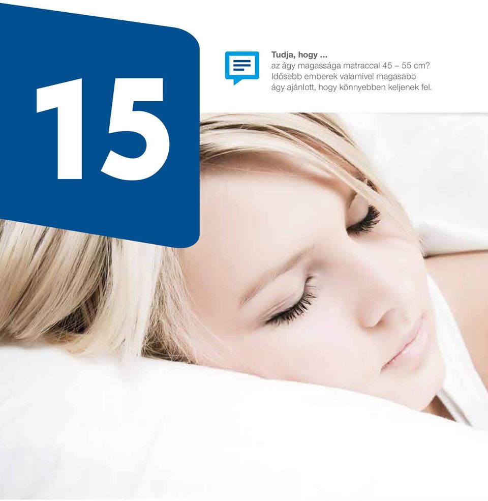 Tudja, hogy... az ágy magassága matraccal cm? Idősebb emberek valamivel  magasabb ágy ajánlott, hogy könnyebben keljenek fel. - PDF Free Download