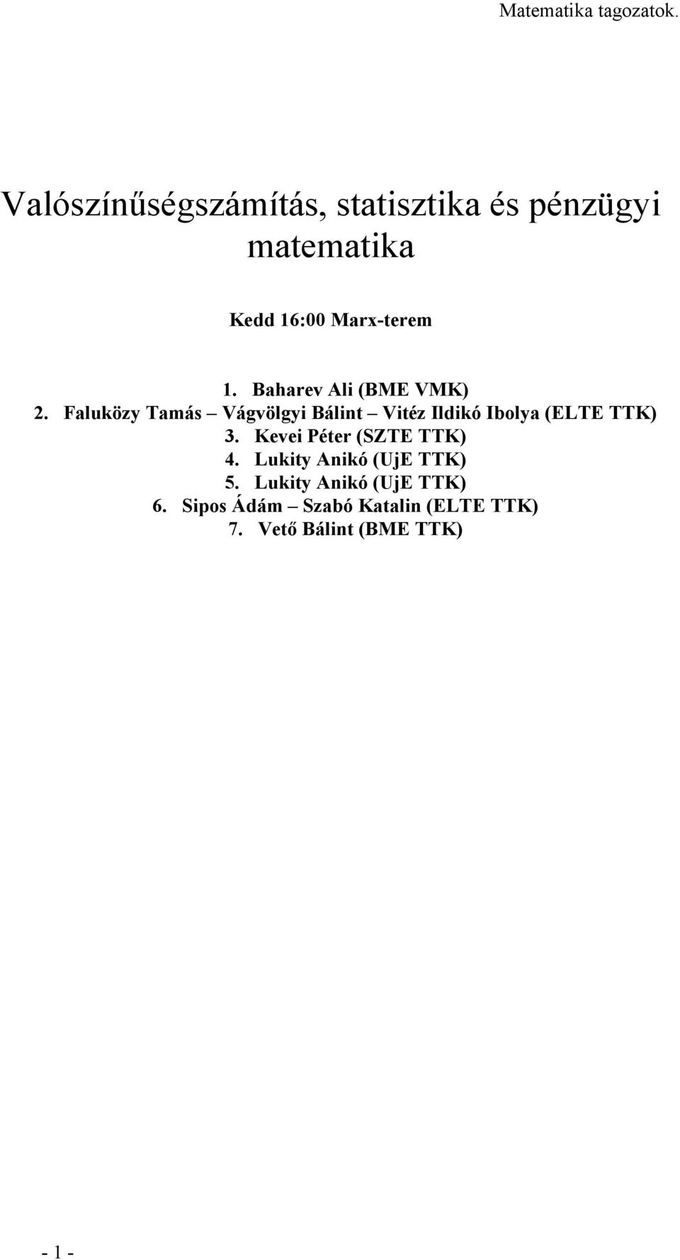 Faluközy Tamás Vágvölgyi Bálint Vitéz Ildikó Ibolya (ELTE TTK) 3.