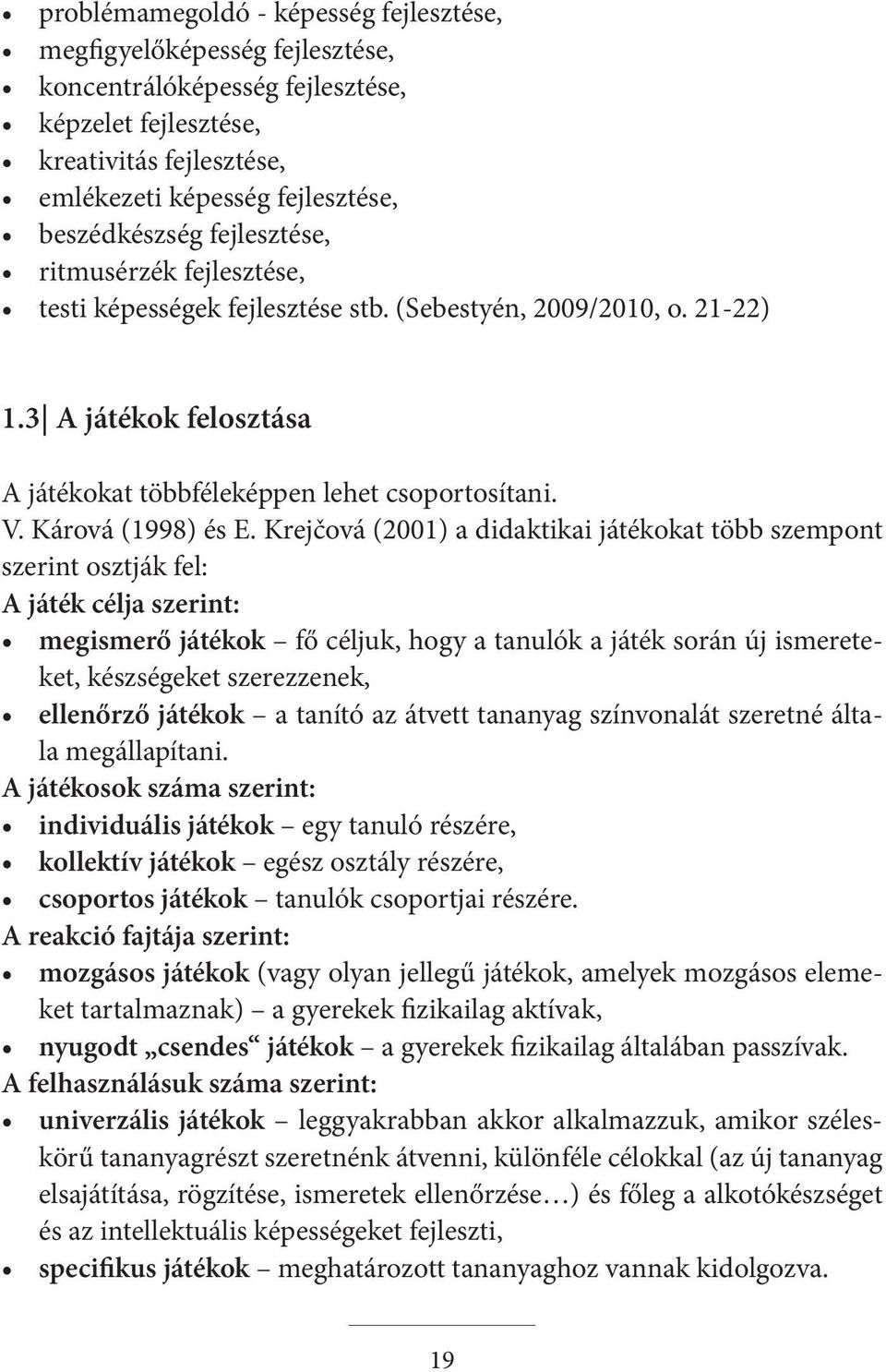Kárová (1998) és E.