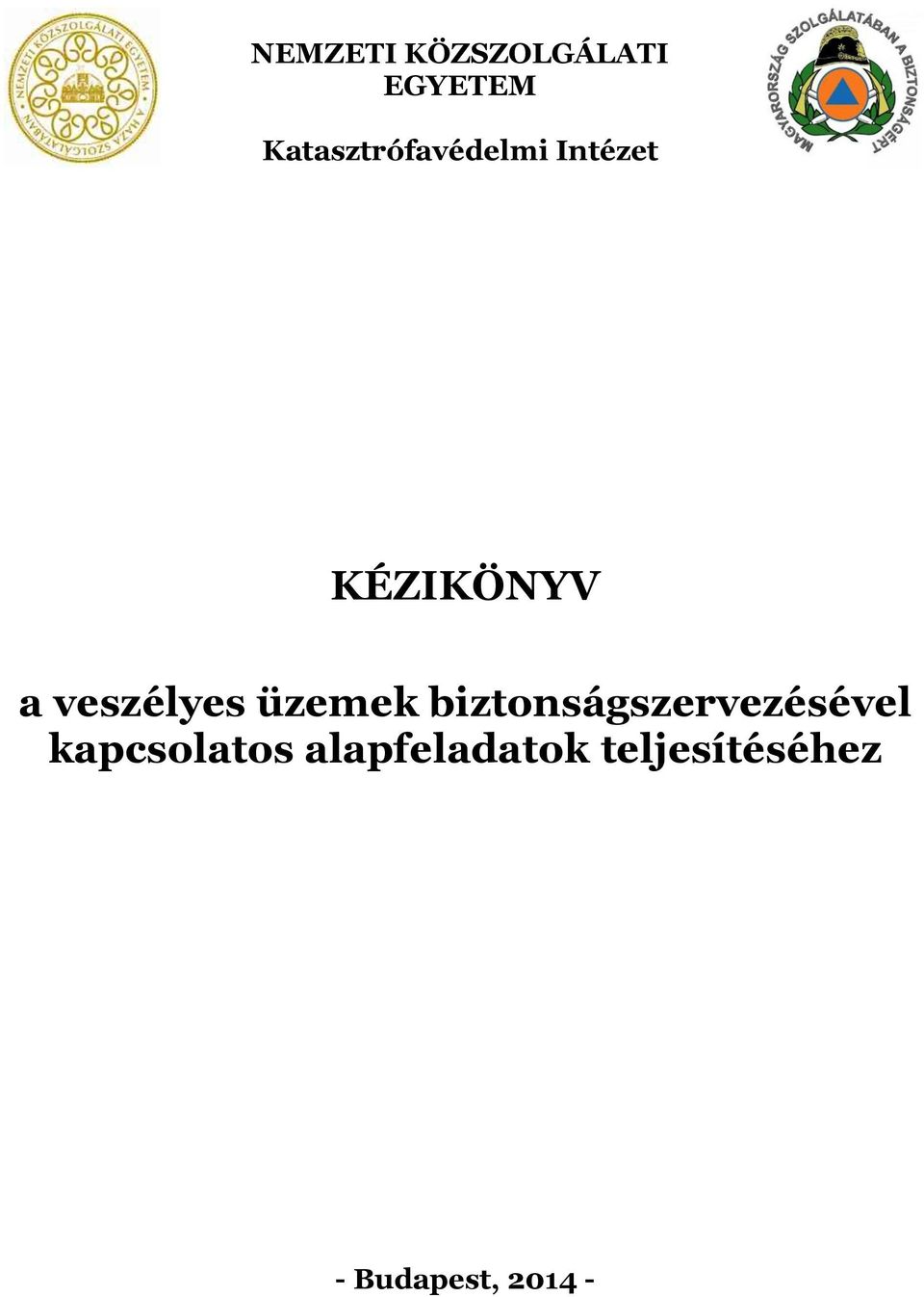 veszélyes üzemek biztonságszervezésével